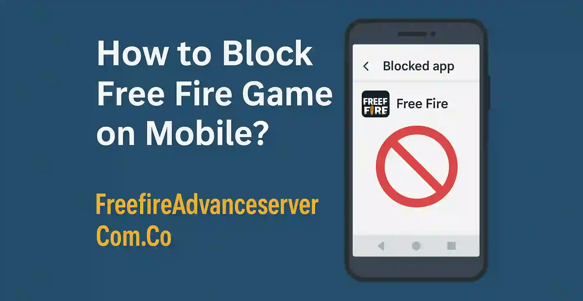 Bagaimana Cara Memblokir Game Free Fire di Ponsel?